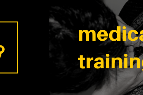Why Medical Training?